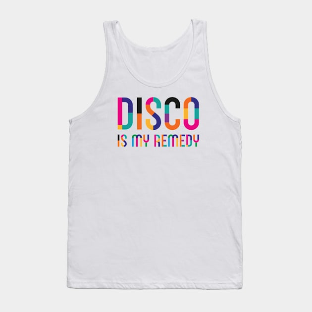 Disco Is My Remedy Tank Top by dojranliev